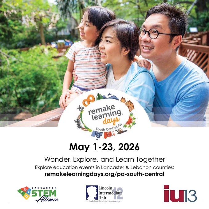 Family in public garden smiling together. Overlaid is text, "Remake Learning Days South Central PA. May 1-23, 2026. Wonder, Explore and Learn Together. Explore educational events in Lancaster &amp; Lebanon Counties: remakelearningdays.org/pa-south-central/"