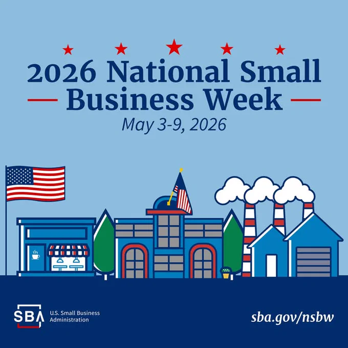 Illustration celebrating 2026 National Small Business Week from May 3-9. Features a row of stylized buildings including a storefront and a factory, with American flags. Includes the SBA logo and website link sba.gov/nsbw.