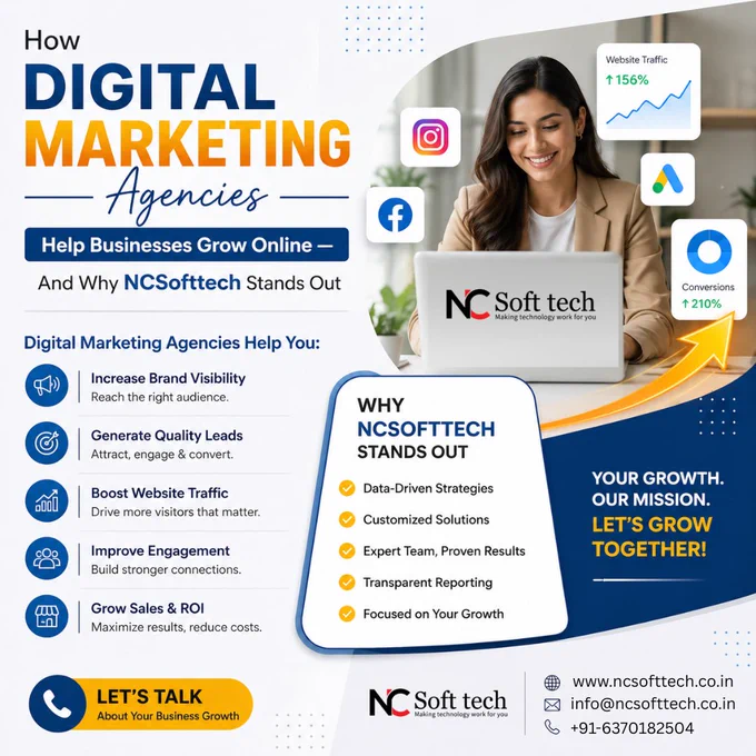 🚀 Grow Your Business Online with Smart Digital Marketing!

Struggling to get noticed online?
That’s where expert digital marketing agencies step in!

From boosting your brand visibility to generating high-quality leads, the right strategy can transform your business growth. 📈

✨ What You Get:
✔️ Targeted Social Media Campaigns
✔️ SEO That Drives Organic Traffic
✔️ High-Converting Paid Ads
✔️ Engaging Content That Builds Trust

#NCSofttech #NCPCSofttech #LeadGeneration #DigitalMarketingAgency #BusinessGrowth #B2BMarketing #SalesGrowth #MarketingStrategy #EntrepreneurLife #StartupGrowth #OnlineMarketing #LeadGen #GrowthMarketing #ROI #ScaleYourBusiness #MarketingExperts #BusinessSuccess

To know more: 

📞 Call:  91-6370182504
📧 Email: info@ncsofttech.co.in
🌐 Website: https://www.ncsofttech.co.in/
