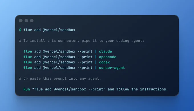 `flue add @vercel/sandbox` official setup docs. Pipe this to your coding agent to get started.