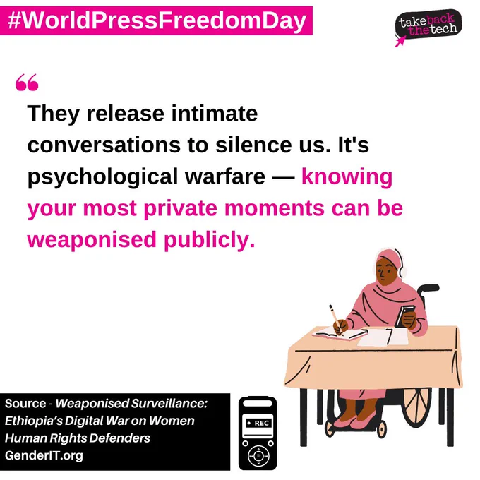 #WorldPressFreedomDay
Illustration of a disabled Hijabi woman writing on a desk while using a wheelchair. Text: They release intimate conversations to silence us. It's psychological warfare — knowing your most private moments can be weaponised publicly.

Source - Weaponised Surveillance: Ethiopia’s Digital War on Women Human Rights Defenders
GenderIT.org