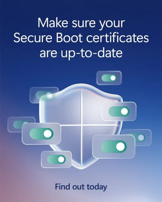 A glowing shield surrounded by toggle switches with the text "Make sure your Secure Boot certificates are up-to-date" displayed above.