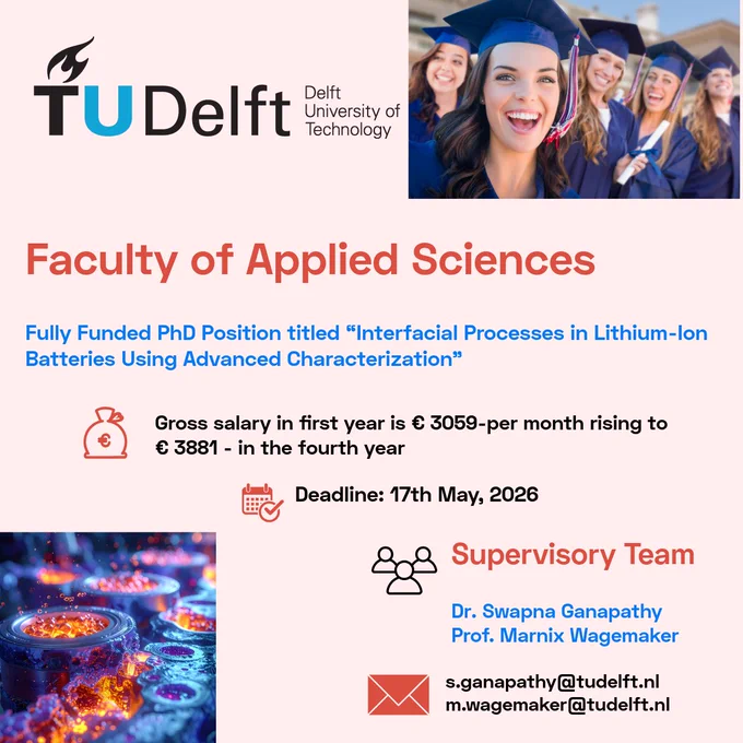 https://www.phdscanner.com/opportunities/phd-vacancies-delft-university-of-technology-netherlands-phd-position-interfacial-processes-in-lithium-ion-batteries-using-advanced-characterization-426b23a2-0546-4c34-b608-29e920d8ffe4