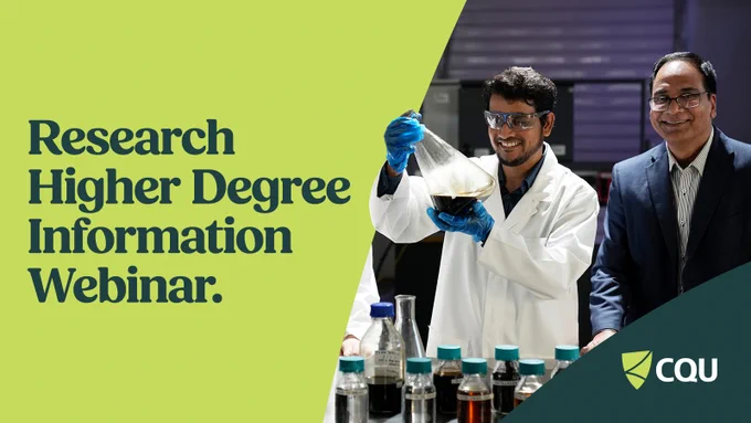 Researchers in a lab examine a flask during a “Research Higher Degree Information Webinar” promotion with CQUniversity branding.