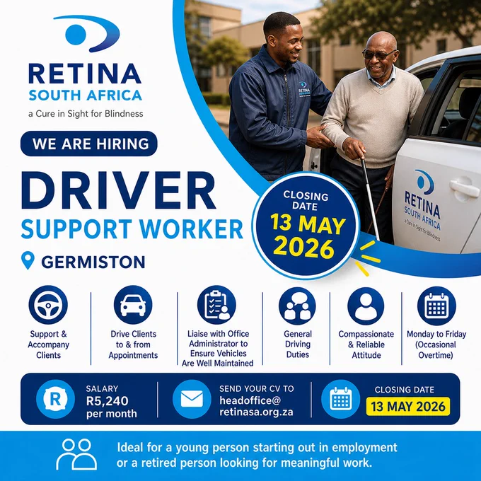 A square recruitment poster for Retina South Africa advertising a Driver Support Worker position in Germiston. The design features the Retina SA logo in blue, a photo of a driver assisting an older visually impaired man with a white cane into a car, and bold text reading “We Are Hiring: Driver Support Worker.” Key responsibilities are shown with icons, along with salary details and application email. The closing date, 13 May 2026, is prominently highlighted in a large blue circle