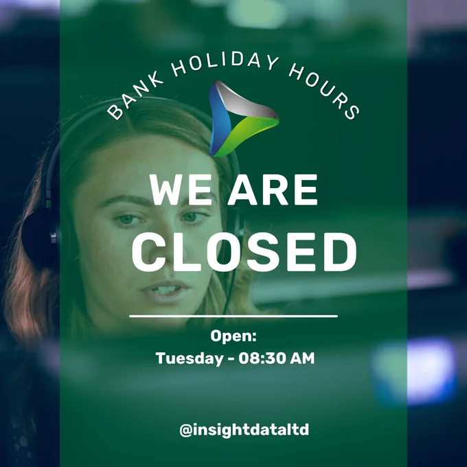A notice showing that the business is closed for a bank holiday and will reopen on Tuesday at 8:30 AM. The image features a green overlay with text and a person in the background.