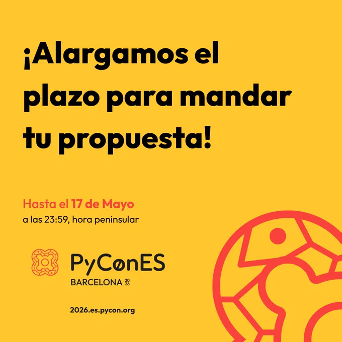 Plazo ampliado para enviar propuestas: hasta el 17 de mayo, 23:59 (hora peninsular).