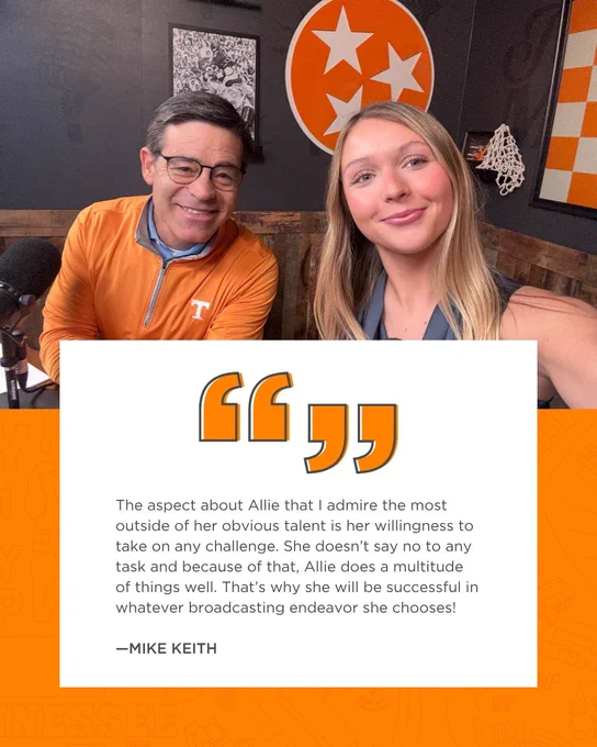Photo of a man and woman posing for a selfie. There is a quote on the image in a text box that says “The aspect about Allie that I admire outside of her obvious talent is her willingness to take on any challenge. She doesn’t say no to any task and because of that, Allie does a multitude of things well,” Mike Keith. That’s why she will be successful in whatever broadcasting endeavour she chooses!” The man on the left is wearing an orange top with a white T on it. He has gray hair and is wearing glasses and smiling. The girl on the right has blonde hair and is wearing a gray top and is smiling. The wall behind them is gray with a photo framed on the wall and next to it a circle with three white stars on an orange background.