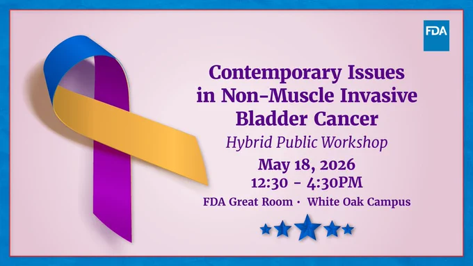 FDA promotional graphic for a hybrid public workshop titled "Contemporary Issues in Non-Muscle Invasive Bladder Cancer," scheduled for May 18, 2026, from 12:30–4:30 PM at the FDA Great Room, White Oak Campus. A tricolor awareness ribbon in blue, yellow, and purple is displayed on the left side of the image. The FDA logo appears in the upper right corner.

