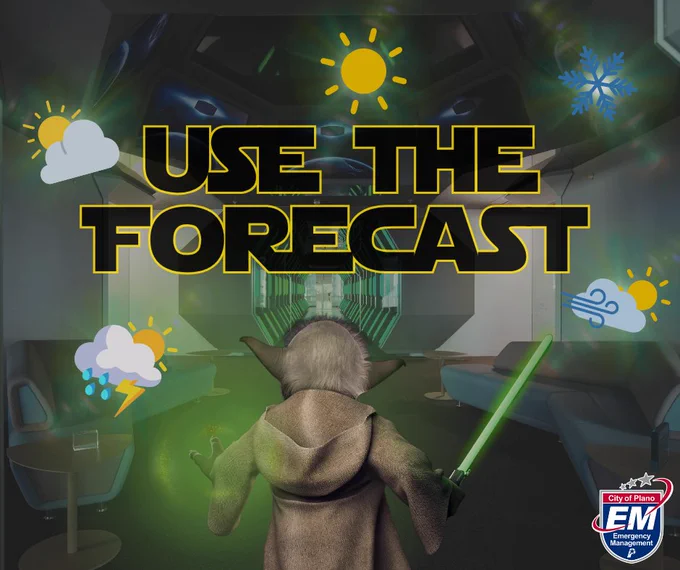 A small, robed figure with green ears and a glowing green lightsaber stands in a futuristic corridor. The text "Use the Forecast" is displayed prominently in bold, yellow letters. Surrounding the text are weather icons, including sun, clouds, rain, snowflakes, and wind. The logo for "City of Plano EM Emergency Management" is at the bottom right.