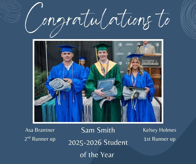 An announcement graphic congratulating the 2025-2026 Student of the Year winners from Lexington Technology Center. The image features three students in graduation caps and gowns holding awards: Asa Brantner (2nd Runner up), Sam Smith (Student of the Year), and Kelsey Holmes (1st Runner up).