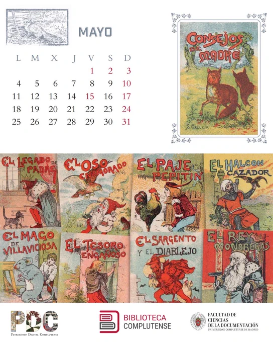 Hoja del calendario correspondiente al mes de mayo de 2026. En la parte superior aparece el calendario propiamente dicho y la imagen es la cubierta del cuento «Consejos de madre», de Saturnino Calleja. En la parte inferior de la misma, se muestra una selección de ocho cuentos. Debajo figuran los logos del portal del Patrimonio Digital Complutense (PDC), la Biblioteca Complutense y la Facultad de Documentación de la UCM.