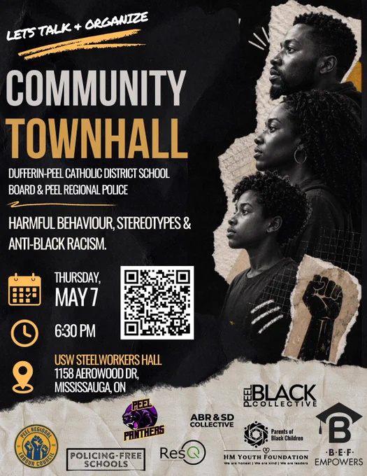 Many of you have seen the recent reports of an anti-Black presentation from Peel Police to the Dufferin-Peel Catholic District School Board. This is just one example of the systemic harm our communities continue to face—we know there are many more.

We’re calling on community members, families, and leaders to join us in the room to build a plan forward.

Be part of a community working to ensure Black students and families feel safe, seen, and supported.

📅 Thursday, May 7
⏰ 6:30 PM
📍 USW Steelworkers Hall, 1158 Aerowood Dr., Mississauga