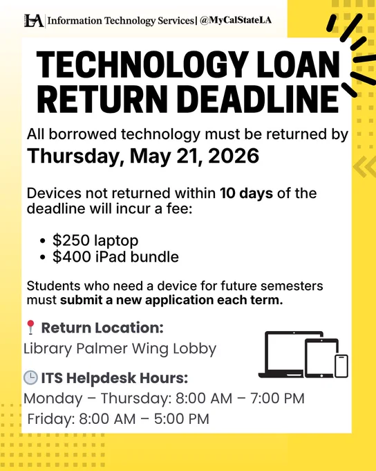 Technology loan return deadline is Thursday, May 21, 2026, with fees for late laptop or iPad returns after 10 days.