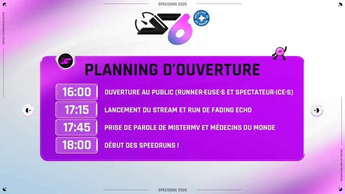 Planning d'ouverture de SpeeDons 6

16h : ouverture au public (runner·euse·s et spectateur·ice·s)
17h15 : lancement stream et run de Fading Echo
17h45 : Prise de parole de mistermv et médecins du monde
18h : début des speedruns