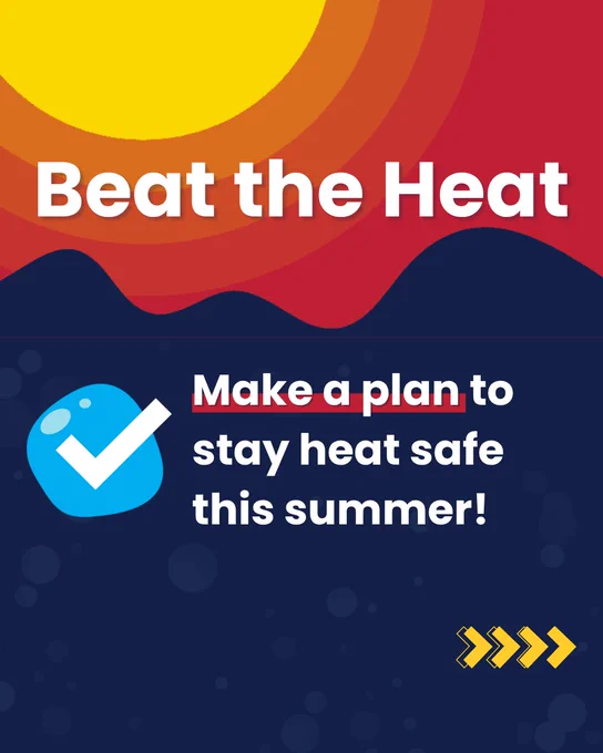 Beat the Heat. Make a plan to stay heat safe this summer, with a checkmark icon and sun graphic.
