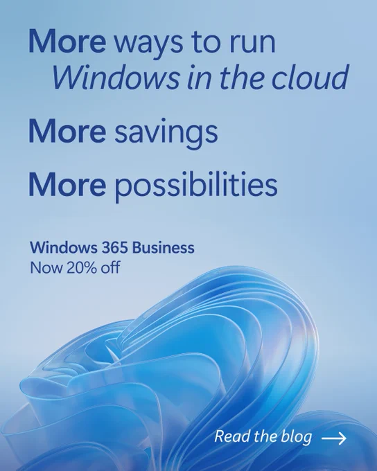 Graphic with a light blue background featuring abstract Windows 11–style blue wave shapes at the bottom. Text reads “More ways to run Windows in the cloud. More savings. More possibilities.” Below, smaller text says “Windows 365 Business. Now 20% off.” A call to action in the bottom right reads “Read the blog” with a right arrow icon.
