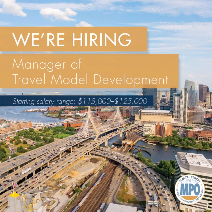 Image of the Boston skyline with text that says "we're hiring. Manager of Travel Model Development. Starting salary range: $115k to $125k." MPO logo in the bottom right corner.