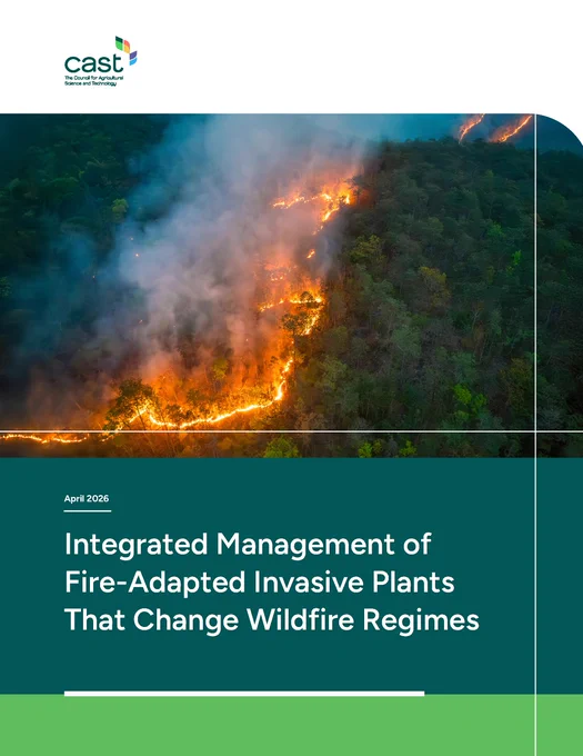 The front page of the report, titled "Integrated Management of Fire-Adapted Invasive Plants that Change Wildfire Regimes" and published by the Council for Agricultural Science and Technology (CAST).