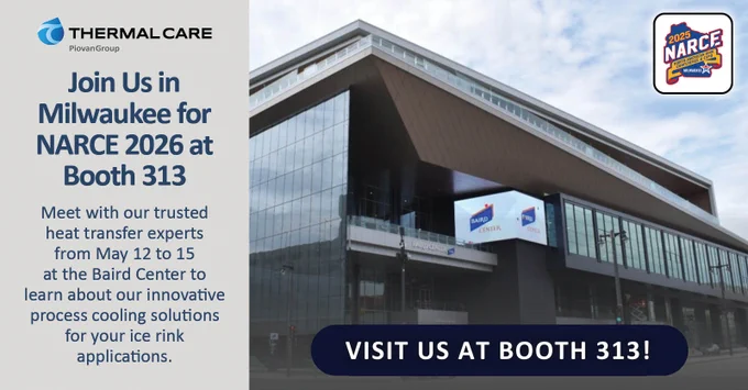 Visit Thermal Care At Booth 313 At The 22nd Annual NARCE 2026 | Innovative Heat Transfer Solutions For The Ice Rink Industry