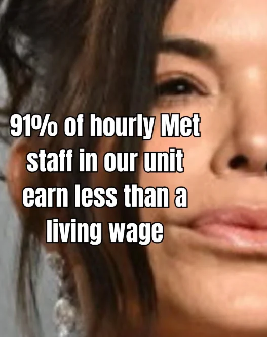 text on image: 91% of hourly met staff in our unit earn less than a living wage