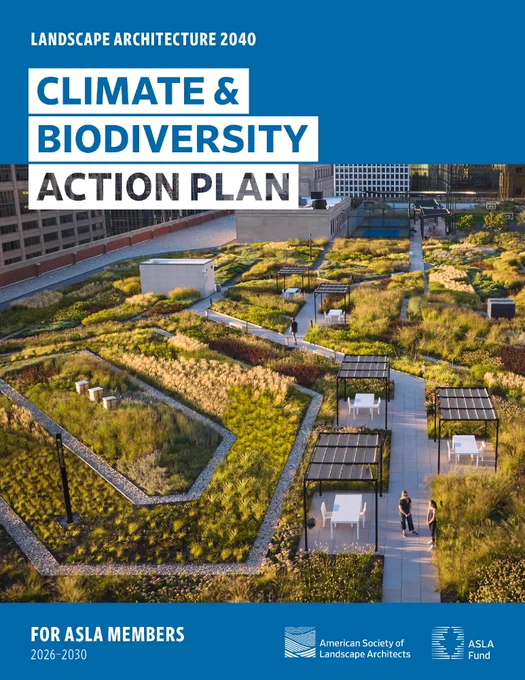 Image credit: Landscape Architecture 2040: ASLA Climate & Biodiversity Action Plan / ASLA 