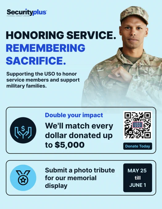 A promotional image from Securityplus Federal Credit Union honoring military service members and supporting the USO. It highlights a donation matching program and a photo tribute for a memorial display.