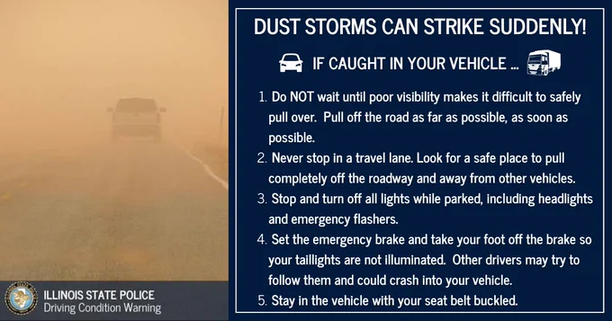 A highway scene with low visibility due to a dust storm, showing a vehicle barely visible through the dust. On the right, a safety warning from Illinois State Police is displayed with tips for driving in dust storms, including pulling over safely and keeping headlights off.