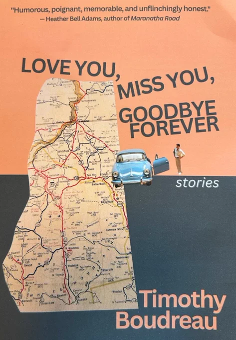Cover of Love You, Miss You, Goodbye Forever, featuring vintage NH map, auto & puzzled traveler 