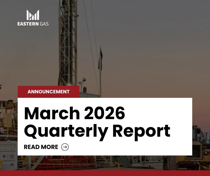 Eastern Gas March 2026 Quarterly Report and an image of a rig to be deployed for the upcoming appraisal program at Project Venus (ATP 2051) 