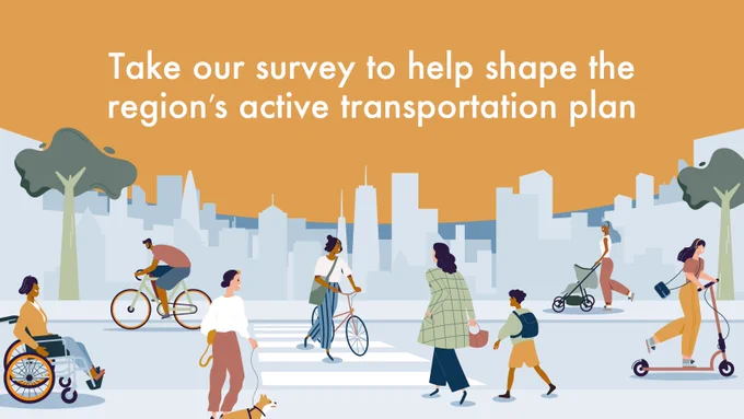 Illustration of people walking, biking, and rolling with text that says "take our survey to help shape the region's active transportation plan"