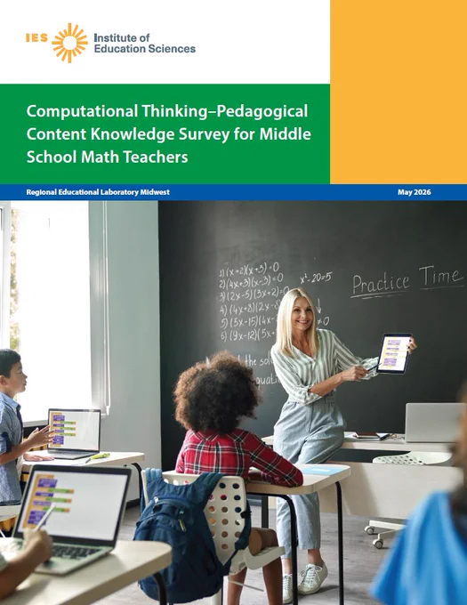 Cover page of a report titled "Computational Thinking–Pedagogical Content Knowledge Survey for Middle School Math Teachers" by Institute of Education Sciences, dated May 2026. Photograph shows a teacher holding a tablet and instructing students seated at desks with laptops in a classroom, with math equations and "Practice Time" written on a chalkboard.
