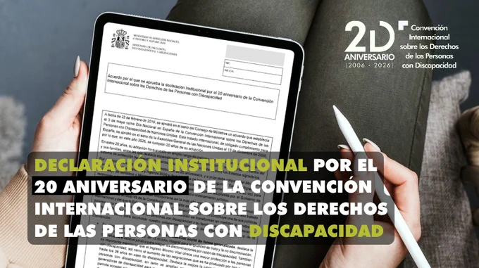 Imagen con tablet en la que se ve un extracto de la declaración institucional y texto: Declaración institucional por el 20 aniversario de la Convención Internacional sobre los Derechos de las Personas con Discapacidad.