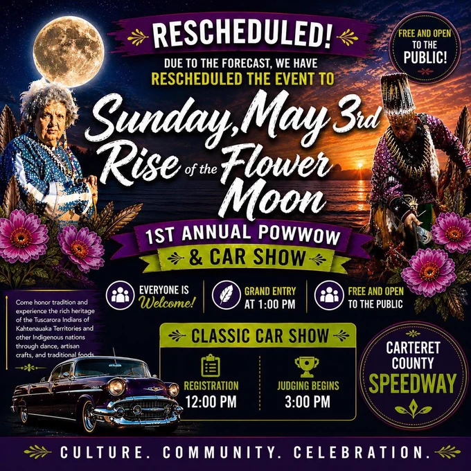 Pictured is one of the updated flyers for the Rise of River Moon 1st Annual Powwow & Car Show. Originally planned for May 2nd, but rain pushed it to May 3rd.