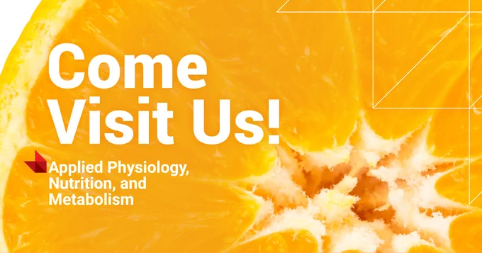 Close-up of a juicy orange slice with text inviting to visit the Applied Physiology, Nutrition, and Metabolism department.