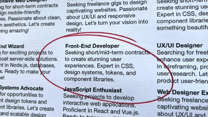 A close-up of a printed newspaper-style advertisement featuring various job seekers in the tech industry. The highlighted section reads "Front-End Developer" and states: "Seeking short/mid-term contracts to create stunning user experiences. Expert in CSS, design systems, tokens, and component libraries." The text is surrounded by a red circle for emphasis.