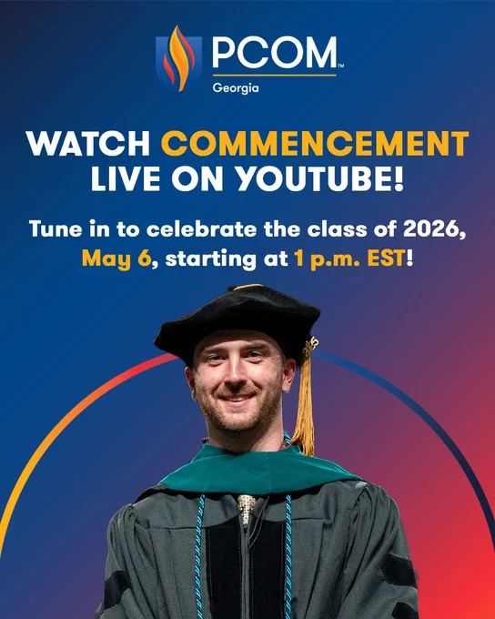 Here is an image of a person in graduation attire, including a cap and gown, on a gradient background. The text reads: "PCOM Georgia. Watch Commencement Live on YouTube! Tune in to celebrate the class of 2026, May 6, starting at 1 p.m. EST!"