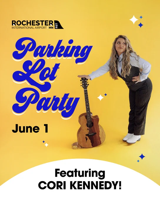 This image is largely made up of text and 2D graphics of text and star icons, except for a photo of Cori Kennedy, a young woman with wavy blonde hair posing with an acoustic guitar on a bright yellow background. The Rochester International Airport logo is in the top left corner, followed by large blue-and-yellow text that reads: "Parking Lot Party, June 1. Featuring CORI KENNEDY!"