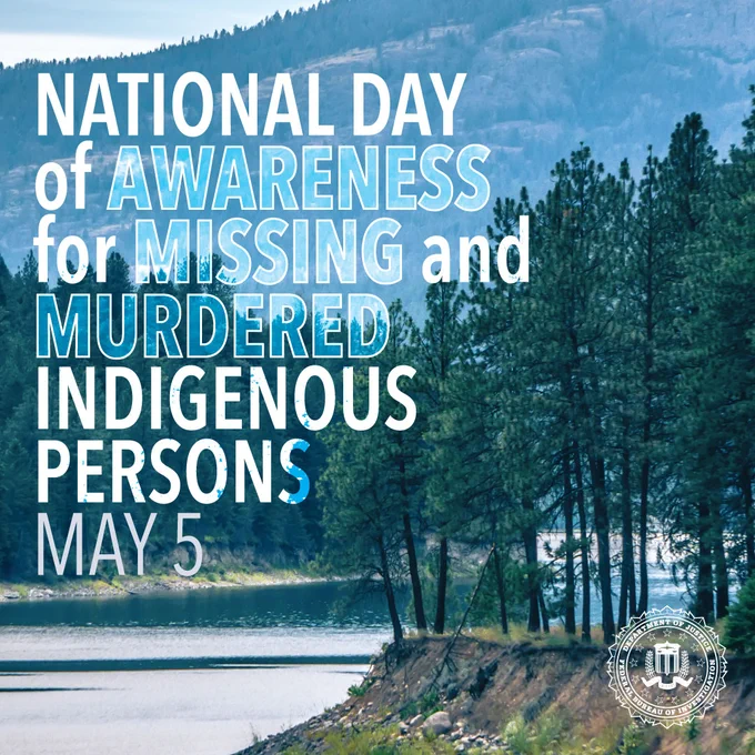 River landscape with pine trees and mountains behind text about National Day of Awareness for Missing and Murdered Indigenous Persons on May 5.