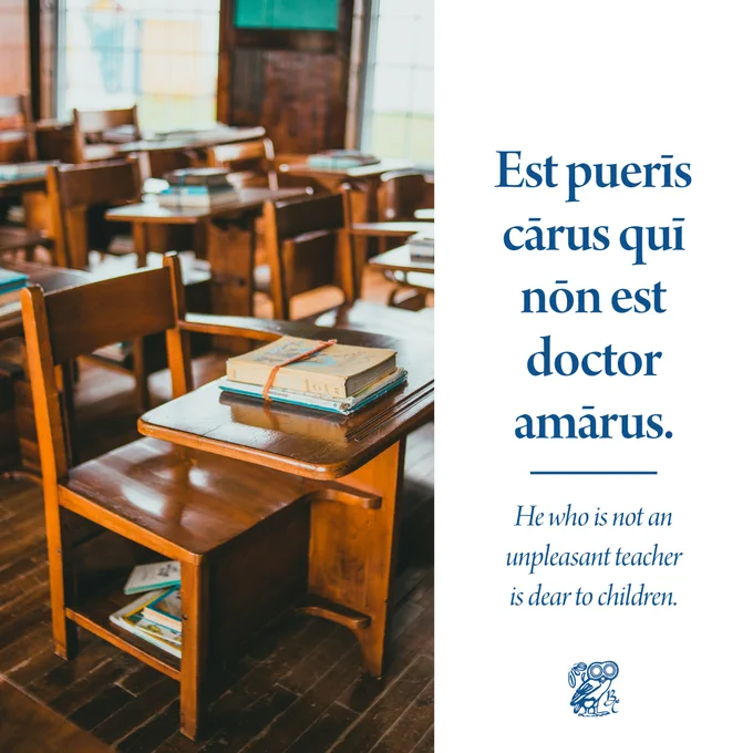 Latin quote: "Est pueris carus qui non est doctor amarus." Translation: "He who is not an unpleasant teacher is dear to children." Image in the graphic is a photo of classical desks with books on them. The Bolchazy-Carducci Publishers logo is also in the graphic.