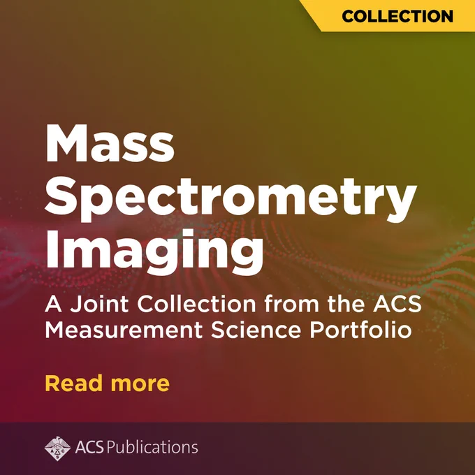 Promotional graphic with text: COLLECTION | Mass Spectrometry Imaging | A Joint Collection from the ACS Measurement Science Portfolio | Read more | ACS Publications logo