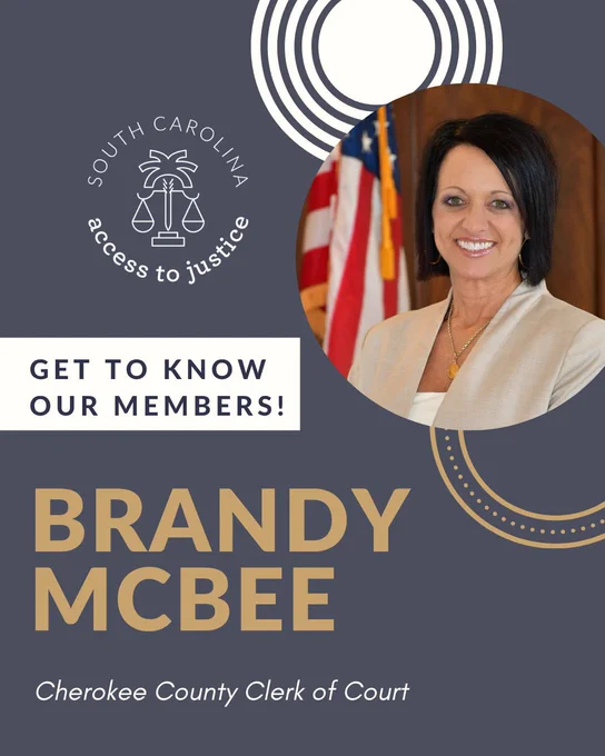"Portrait of a smiling woman next to the text 'Brandy McBee, Cherokee County Clerk of Court.' The background features the South Carolina Access to Justice logo and U.S. flag."