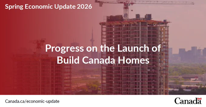 Progress on the Launch of Build Canada Homes. A high-rise building under construction with a city in the background.  