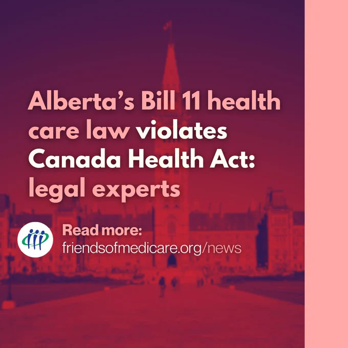 Red-filtered photo of Canada's Parliament Building, with the text: "Alberta's Bill 11 health care law violates Canada Health Act: legal experts. Read more: friendsofmedicare.org/news"