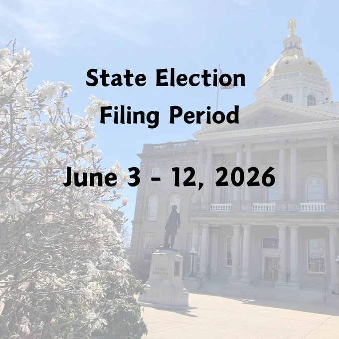 Photo of the front of the NH State House with a cherry blossom in bloom next to the Daniel Webster statue directly outside the front steps. Overlaying text says “State Election Filing Period: June 3-12, 2026”