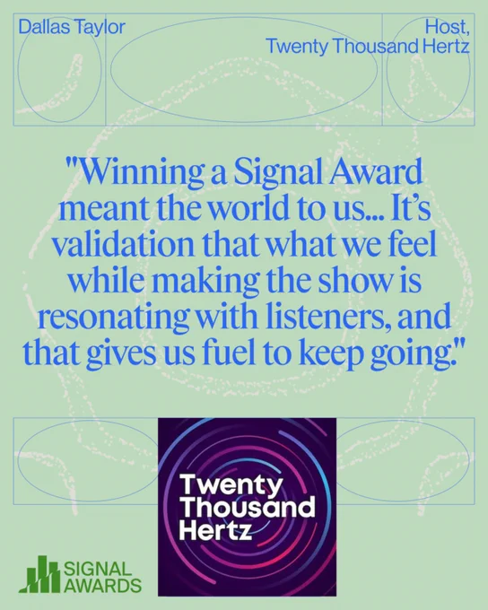 An inspirational quote from Dallas Taylor, host of Twenty Thousand Hertz, about winning a Signal Award. The image features a colorful podcast logo and stylish typography, conveying excitement and achievement.