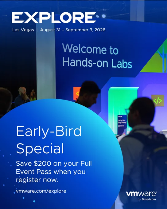 The image shows a promotional poster for VMware Explore in Las Vegas from August 31 to September 3, 2026. It highlights an "Early-Bird Special" offering a $200 discount on a full event pass. People are interacting near a "Welcome to Hands-on Labs" banner.