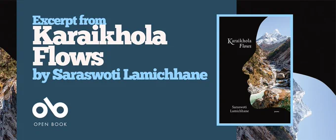 Book banner featuring "Excerpt from Karaikhola Flows by Saraswoti Lamichhane" in white and light blue text on a dark teal background with mountain landscape. The right side displays the book cover showing a dramatic Himalayan mountain valley with a turquoise river flowing through rocky terrain beneath snow-capped peaks. The Open Book publisher logo appears in the bottom left corner.