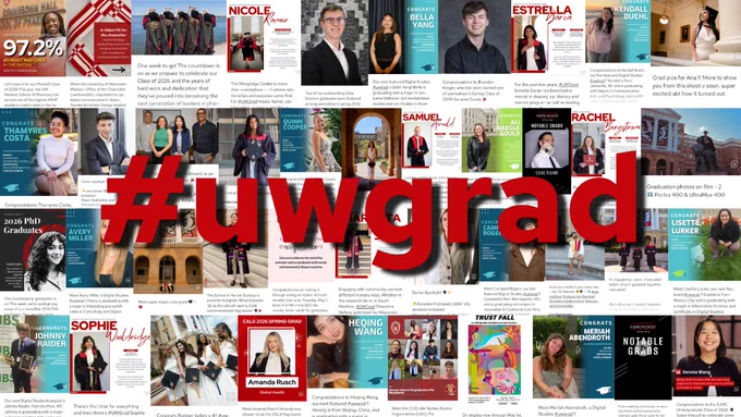 A collage of social media posts and portraits celebrating UW–Madison graduates. The images feature students in graduation regalia or professional attire, accompanied by congratulatory or celebratory text. A large, red "#uwgrad" hashtag is superimposed across the center of the collage.