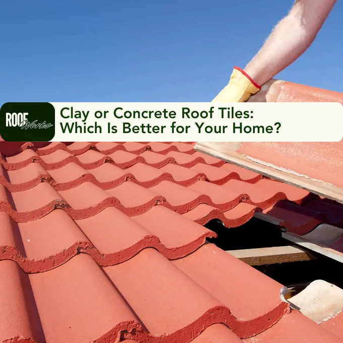 Clay vs concrete roof tiles, which is better?